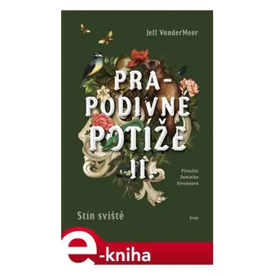 Prapodivné potíže II: Stín sviště - Jeff VanderMeer