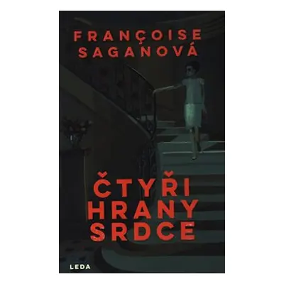 Čtyři hrany srdce - Francoise Saganová