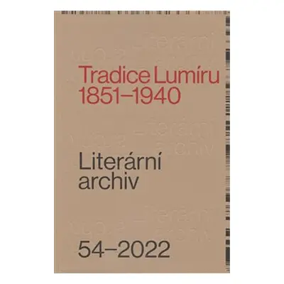 Tradice Lumíru. 1851–1940 - kol.