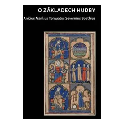 O základech hudby - Anius Manlius S Boethius