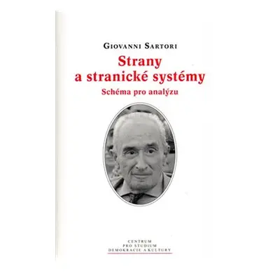 Strany a stranické systémy - Giovanni Sartori