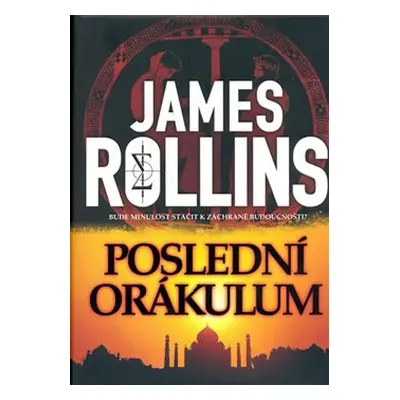 Poslední orákulum - James Rollins