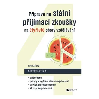 Příprava na státní přijímací zkoušky na čtyřleté obory vzdělávání - Matematika - Pavel Zelený