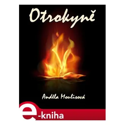 Otrokyně - Anděla Moulisová