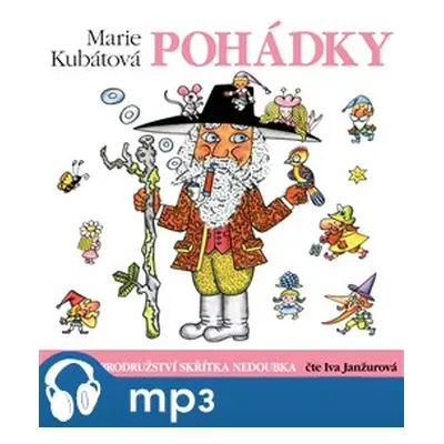 Kubátová: Nová dobrodružství skřítka Nedoubka, mp3 - Marie Kubátová