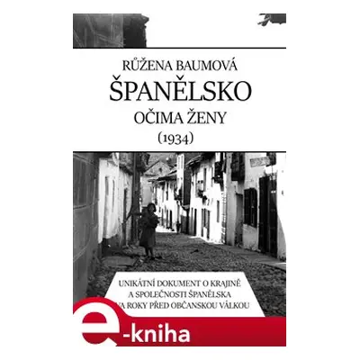 Španělsko očima ženy - Růžena Baumová