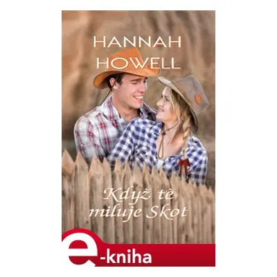 Když tě miluje skot - Hannah Howell