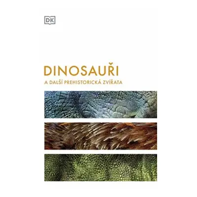 Dinosauři a další prehistorická zvířata