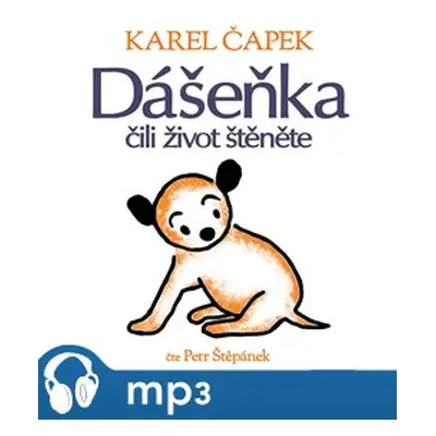 Dášeňka čili život štěněte, mp3 - Karel Čapek