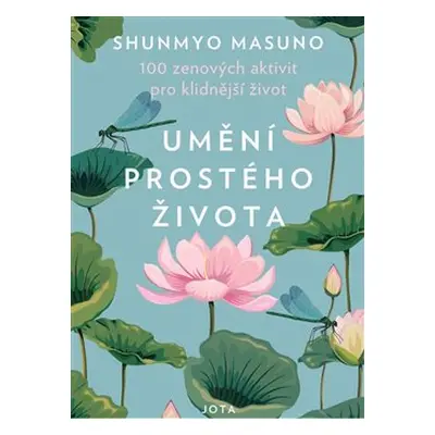 Umění prostého života - Shunmyo Masuno