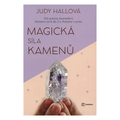 Magická síla kamenů - Judy Hallová