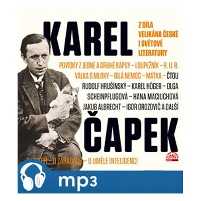 Čapek: Z díla velikána české i světové literatury, mp3 - Karel Čapek