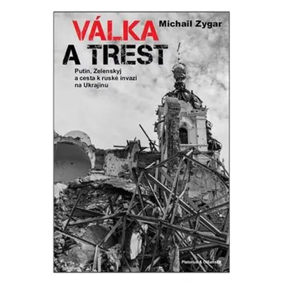 Válka a trest - Michail Zygar