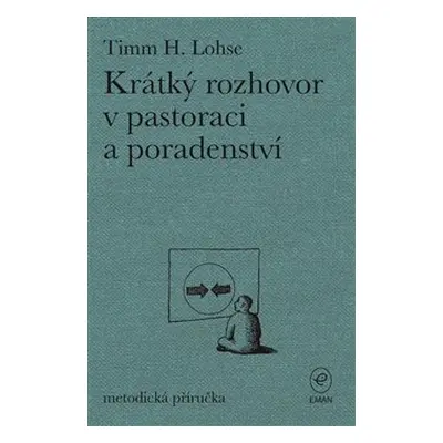 Krátký rozhovor v pastoraci a poradenství - Timm H. Lohse