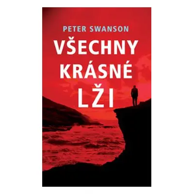 Všechny krásné lži - Peter Swanson