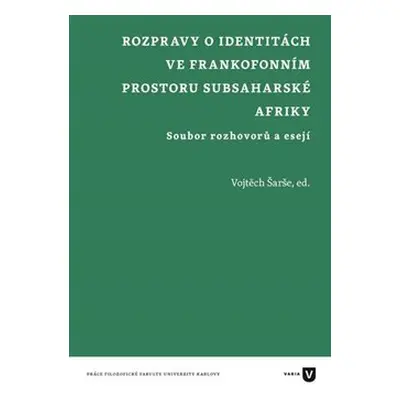 Rozpravy o identitách ve frankofonním prostoru subsaharské Afriky