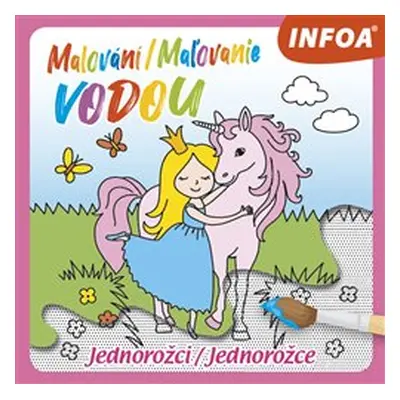 Malování / Maľovanie vodou – Jednorožci / Jednorožce