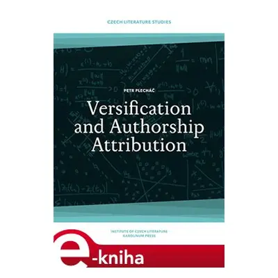 Versification and Authorship Attribution - Petr Plecháč