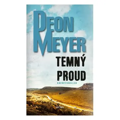 Temný proud - Deon Meyer