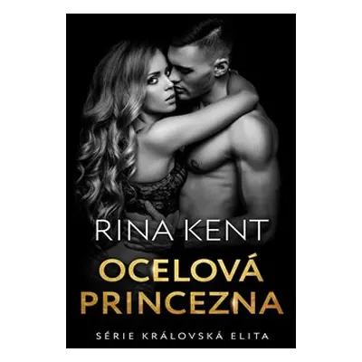 Ocelová princezna - Rina Kent