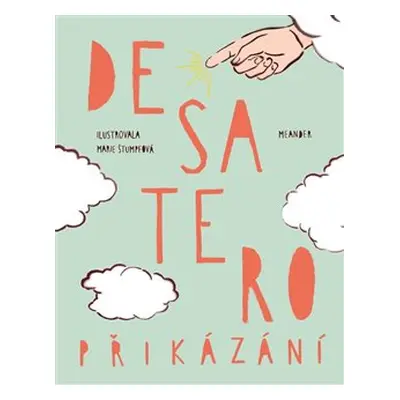 Desatero přikázání - Iva Pecháčková