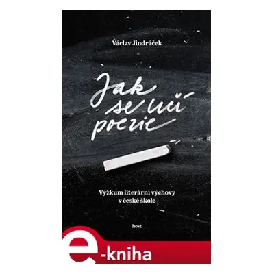 Jak se učí poezie - Václav Jindráček