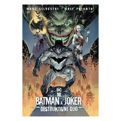 Batman a Joker: Destruktivní duo (Black Label) - Marc Silvestri