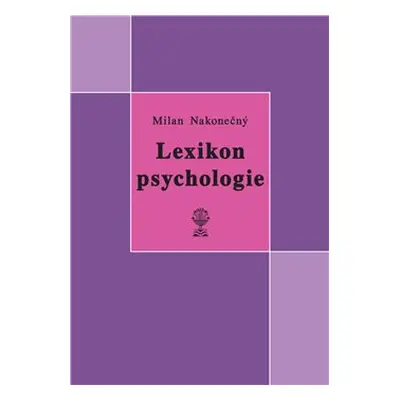 Lexikon psychologie - Milan Nakonečný