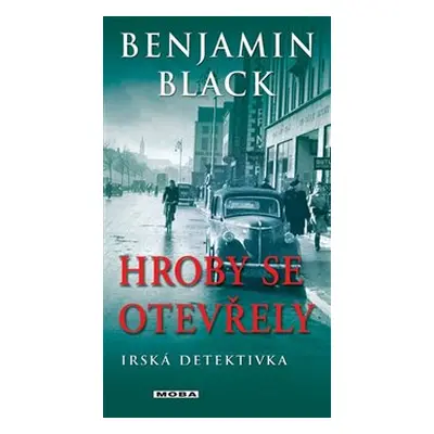 Hroby se otevřely - Benjamin Black