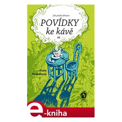 Povídky ke kávě IV. - Hana Hrabáková