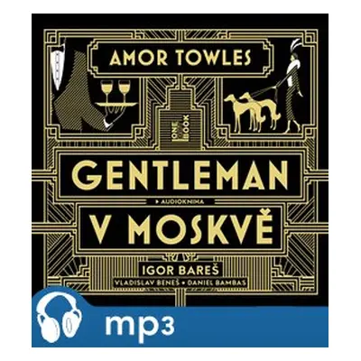 Gentleman v Moskvě, mp3 - Amor Towles