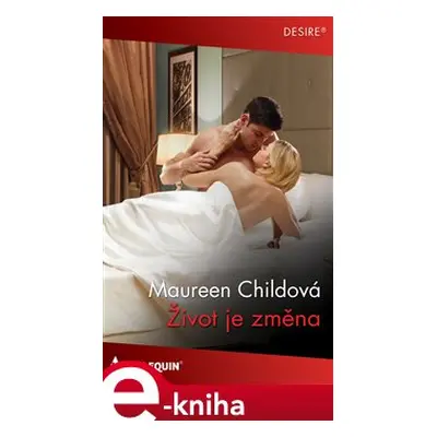 Život je změna - Maureen Childová