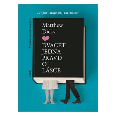 Dvacet jedna pravd o lásce - Matthew Dicks