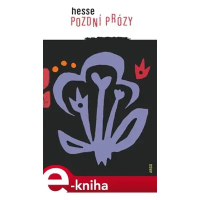 Pozdní prózy - Hermann Hesse