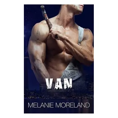 Van - Melanie Moreland