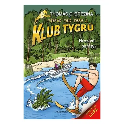 Klub Tygrů – Hrozivé pařáty - Thomas Brezina