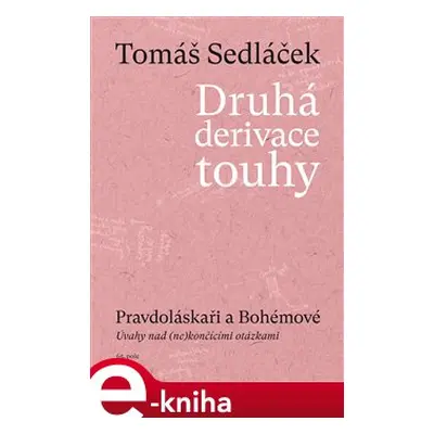 Druhá derivace touhy III. - Tomáš Sedláček