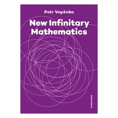 New Infinitary Mathematics - Petr Vopěnka