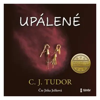 Upálené - C. J. Tudor - čte Jitka Ježková