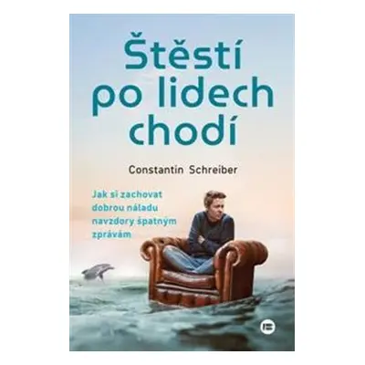 Štěstí po lidech chodí - Constantin Schreiber