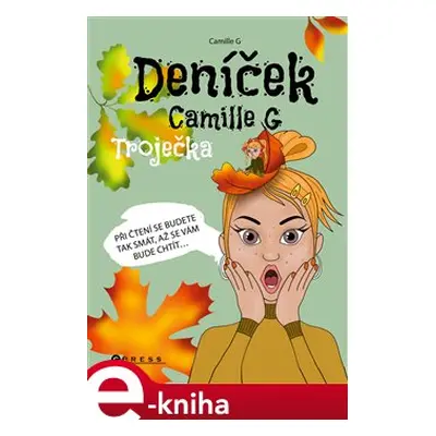 Deníček Camille G: Troječka - Camille G