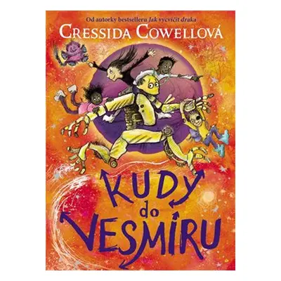 Kudy do vesmíru - Cressida Cowellová