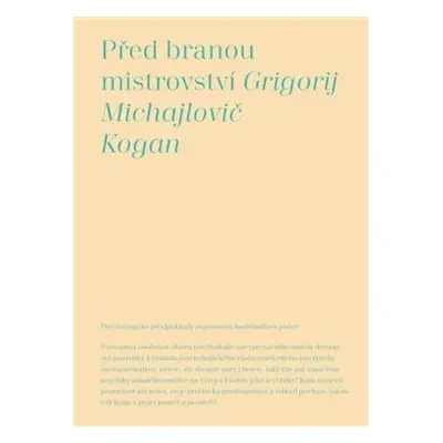 Před branou mistrovství - Grigorij Michajlovič Kogan