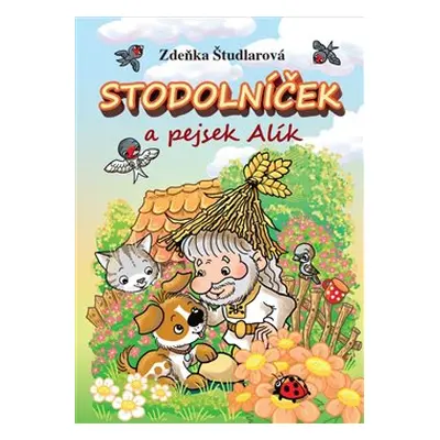 Stodolníček a pejsek Alík - Zdeňka Študlarová