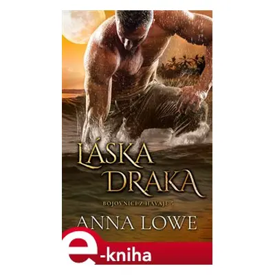 Láska draka - Anna Lowe