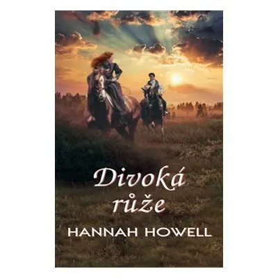 Divoká růže - Hannah Howell