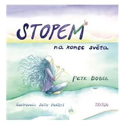 Stopem na konec světa - Petr Bobek