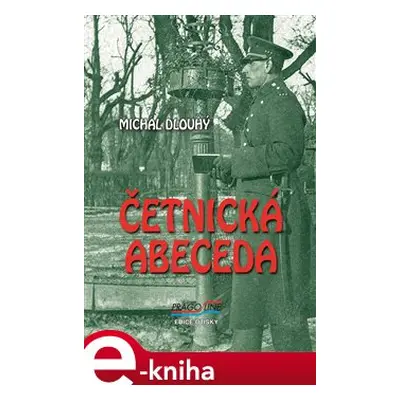 Četnická abeceda - Michal Dlouhý