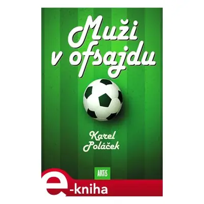 Muži v ofsajdu - Karel Poláček