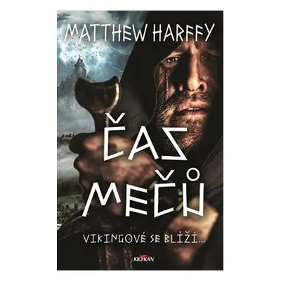 Čas mečů - Matthew Harffy